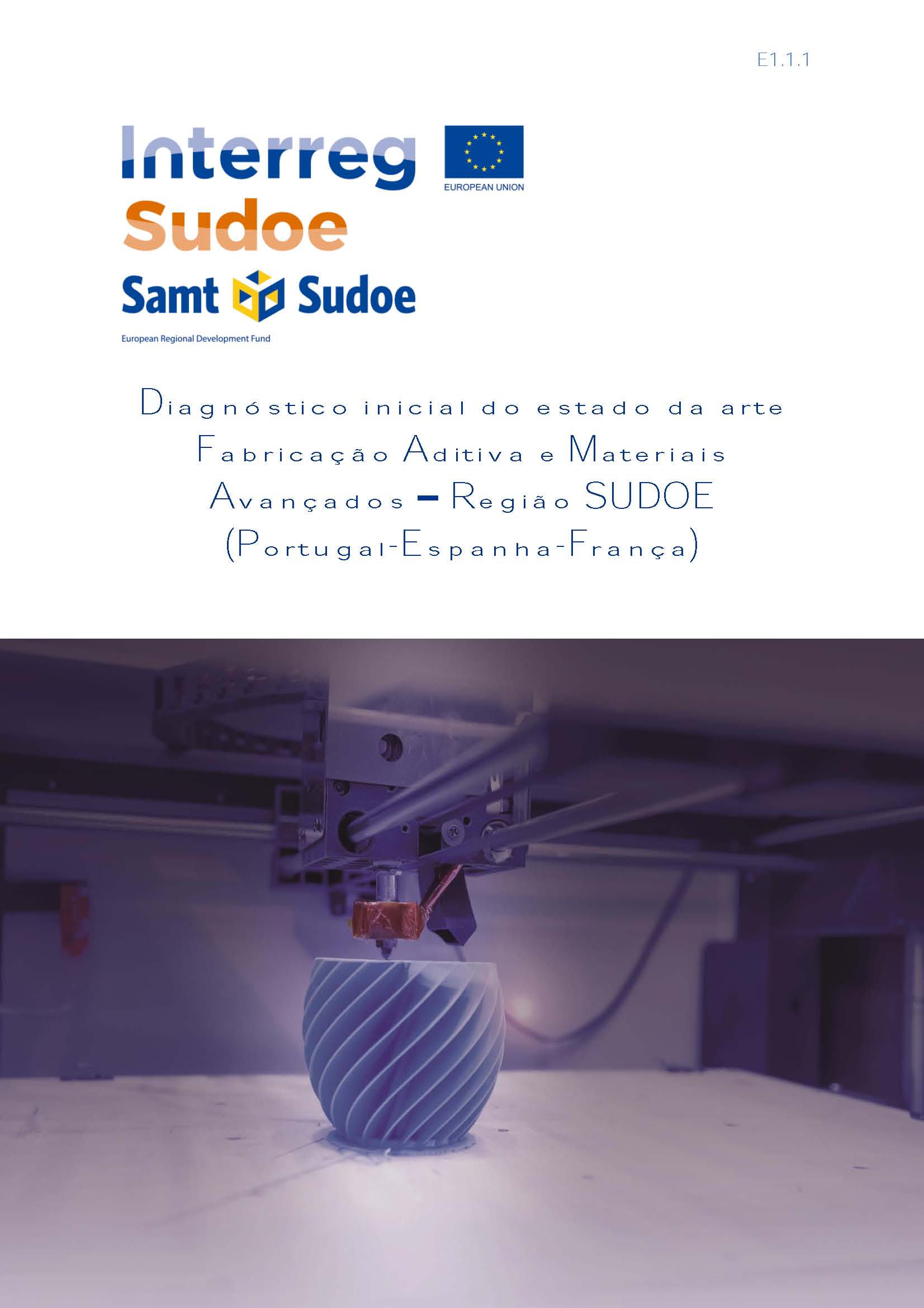 Cover of Diagnóstico inicial do estado da arte Fabricação Aditiva e Materiais Avançados – Região SUDOE
