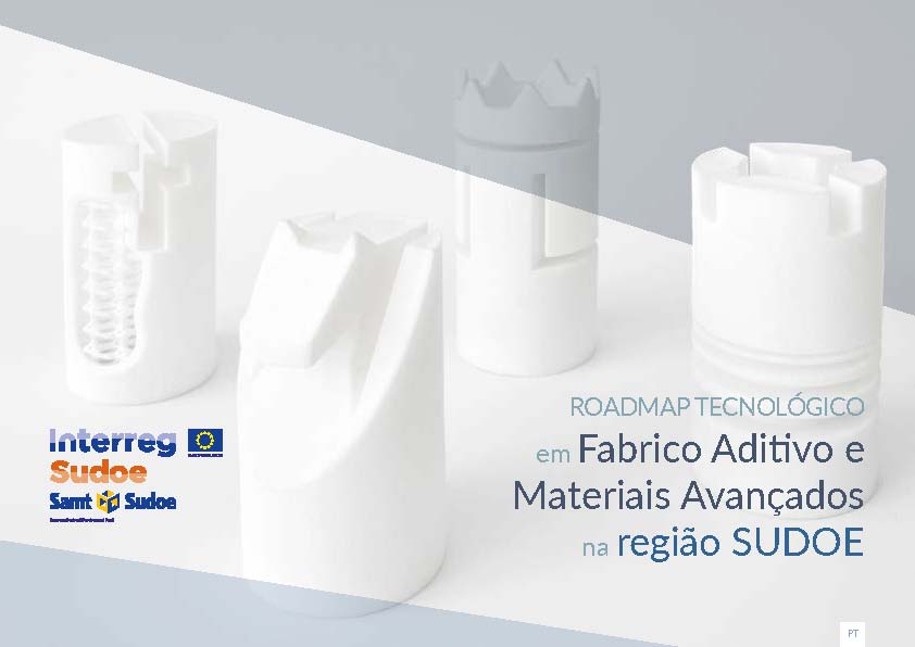Cover of ROADMAP TECNOLÓGICO em Fabrico Aditivo e Materiais Avançados na região SUDOE