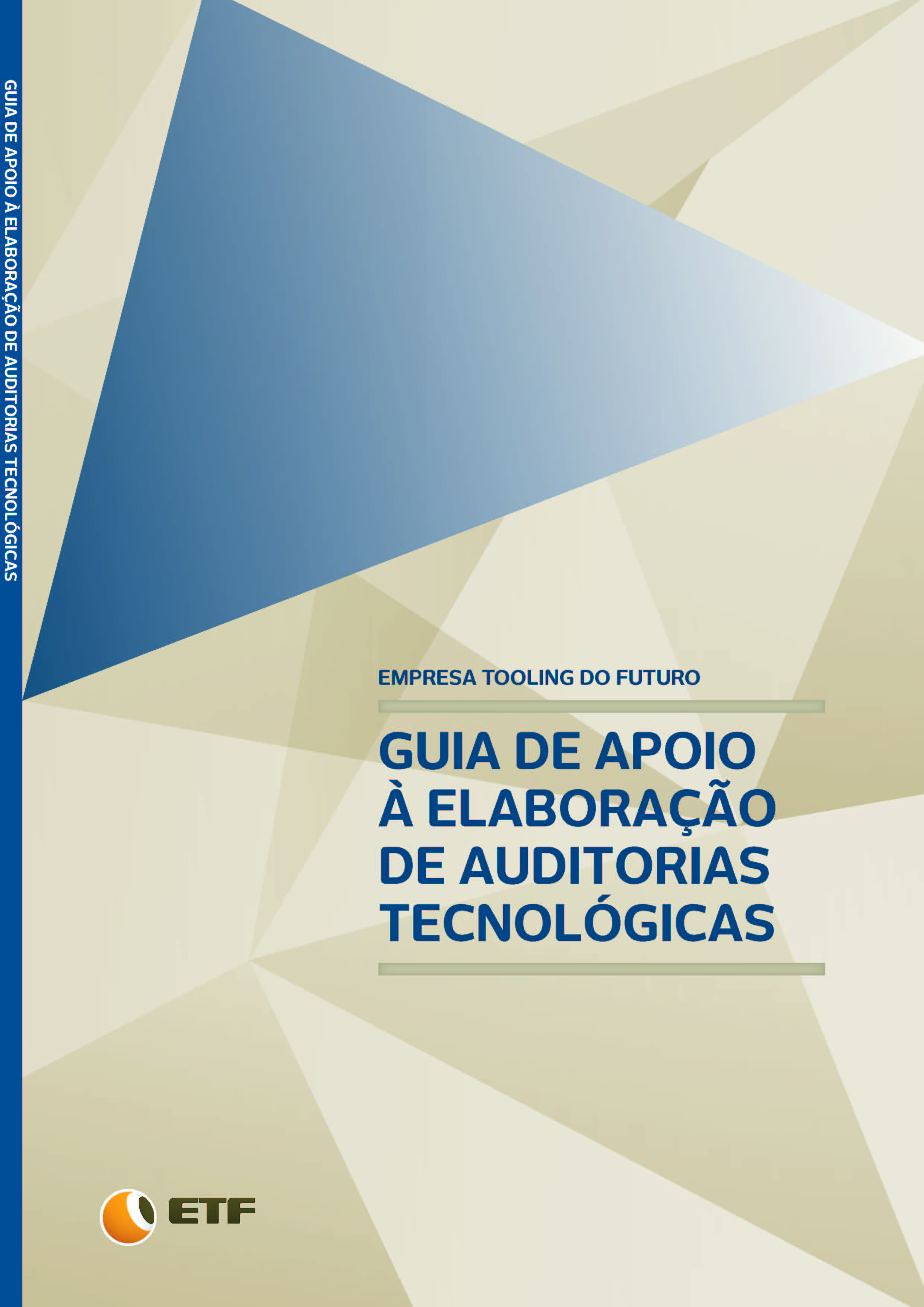 Cover of GUIA DE APOIO À ELABORAÇÃO DE AUDITORIAS TECNOLÓGICAS