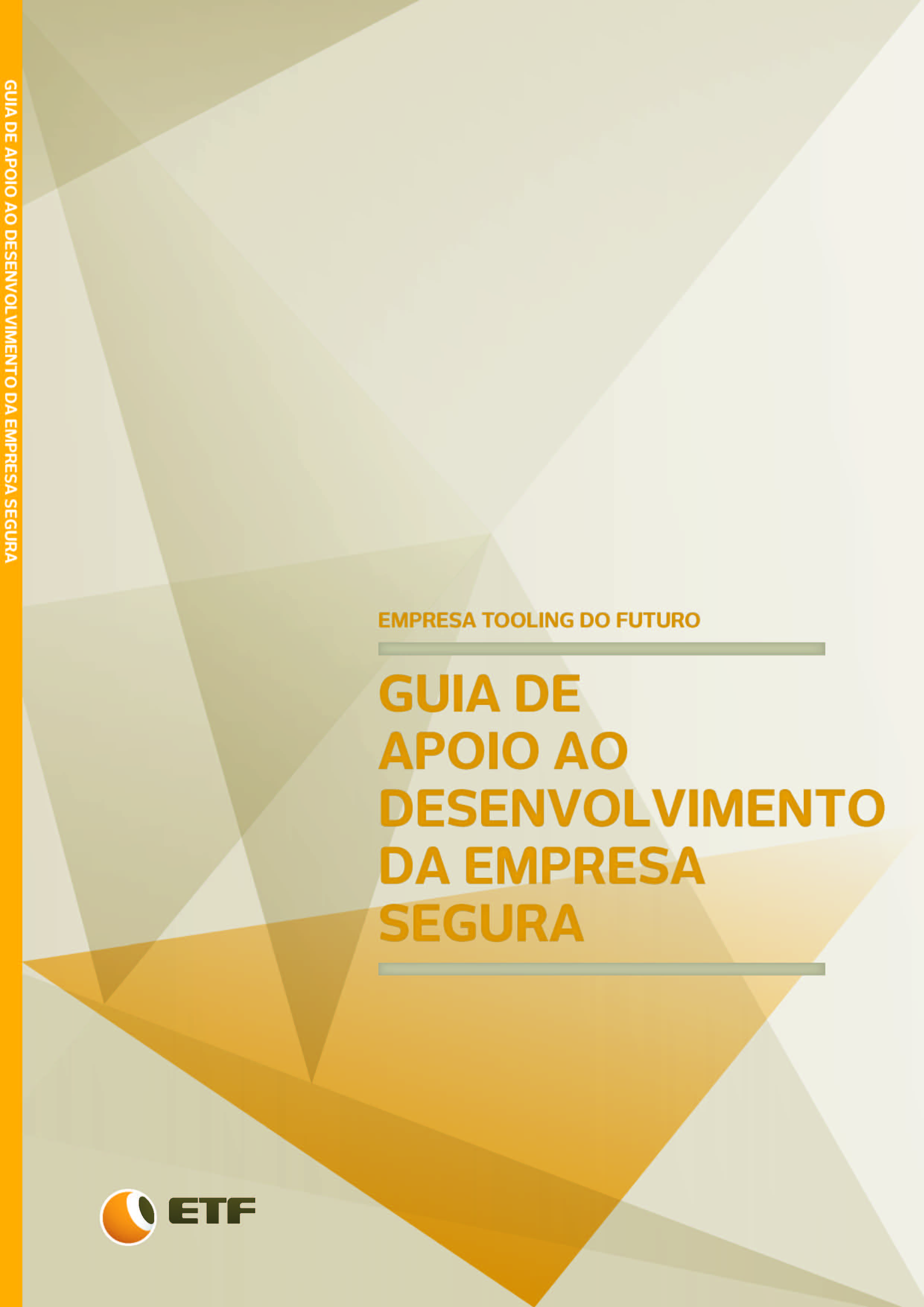 Cover of GUIA DE APOIO AO DESENVOLVIMENTO DA EMPRESA SEGURA