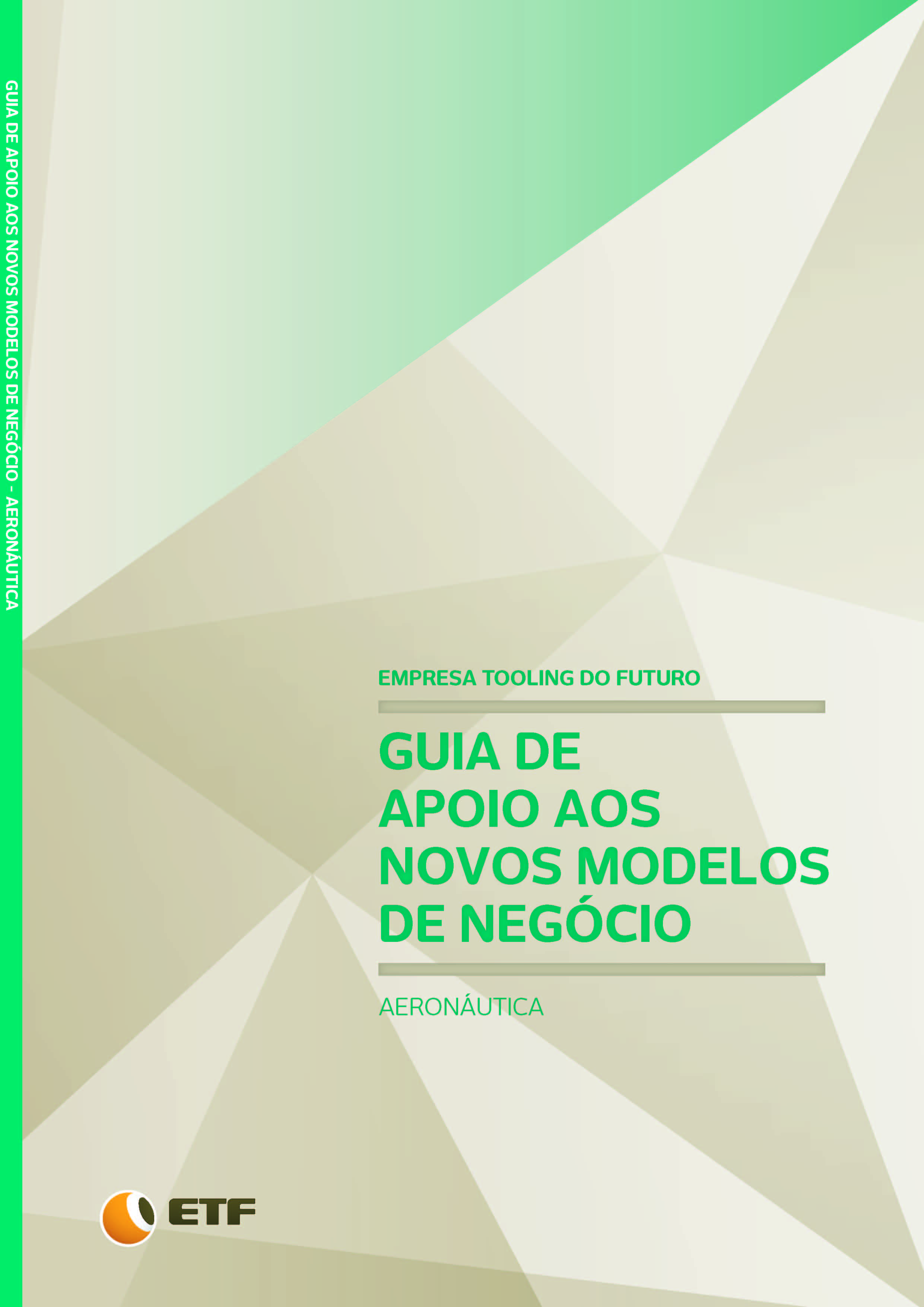 Cover of GUIA DE APOIO AOS NOVOS MODELOS DE NEGÓCIO - AERONÁUTICA