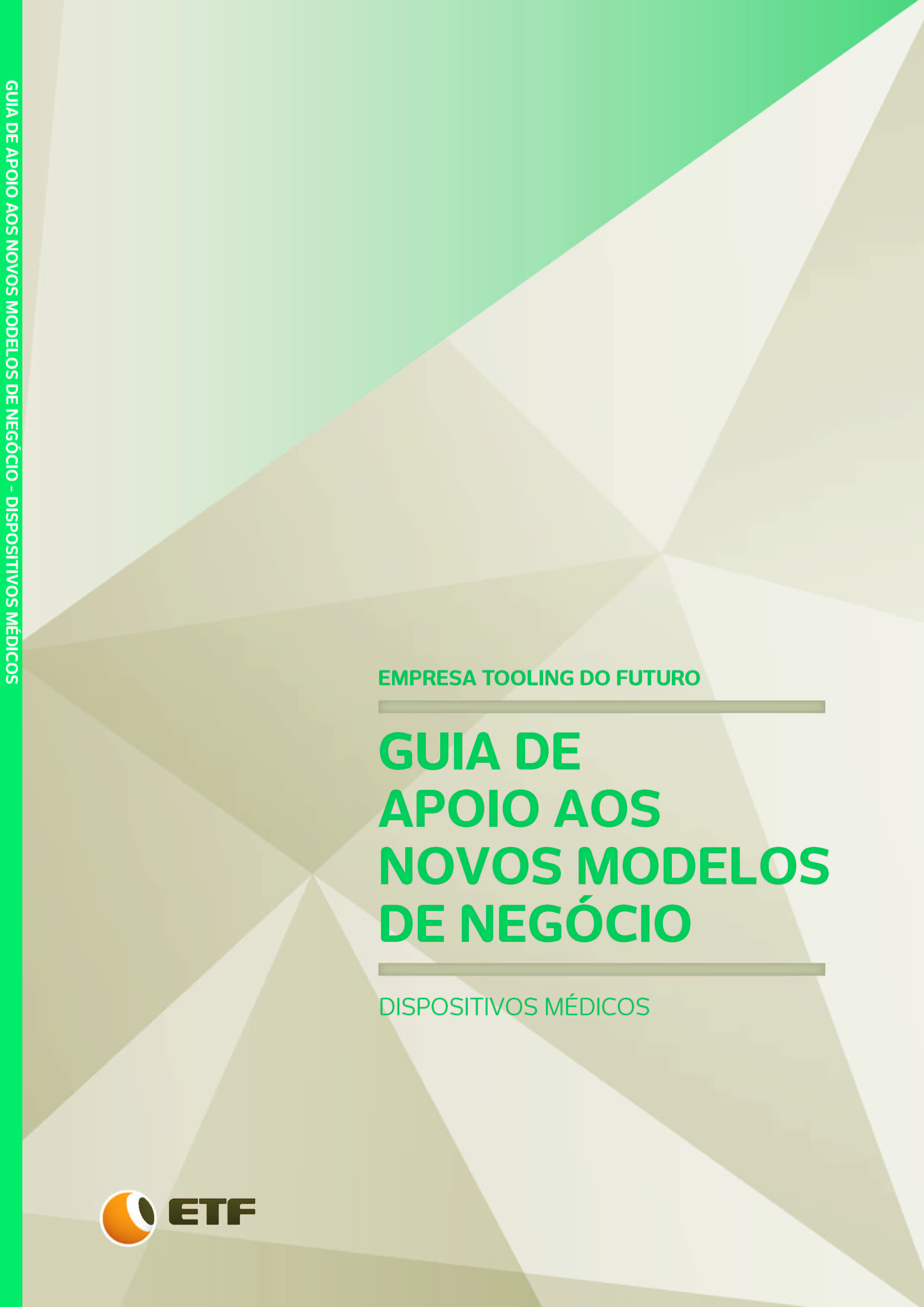 Cover of GUIA DE APOIO AOS NOVOS MODELOS DE NEGÓCIO - DISPOSITIVOS MÉDICOS