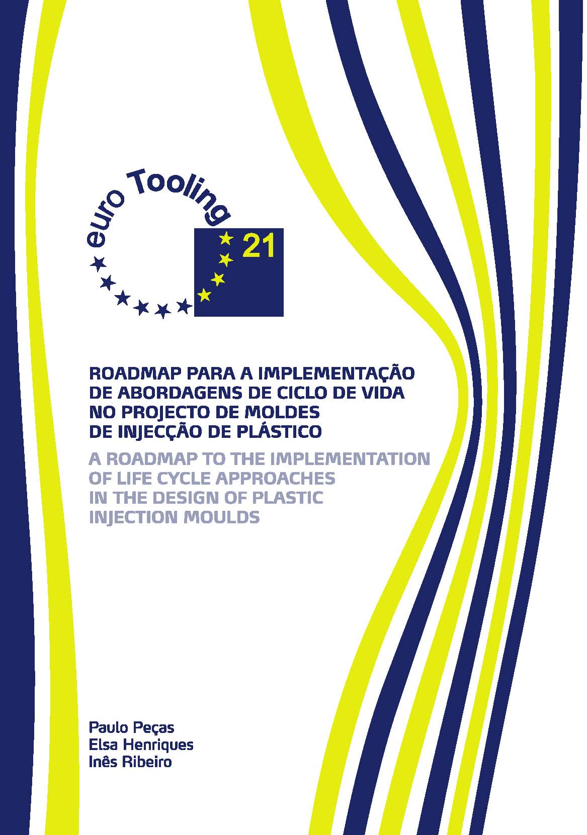 Cover of Roadmap para a Implementação de Abordagens de Ciclo de Vida no Projecto de Moldes de Injecção de Plástico